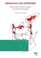 Amenazan con quererme, libro de Valentín Escudero Amenazan con quererme, libro de Valentín Escudero